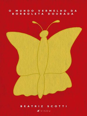 cover image of O mundo vermelho da borboleta dourada